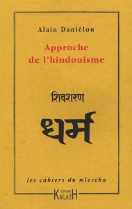 Approche de l'hindouisme - Daniélou Alain - Gabin Jean-Louis