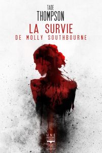 La survie de Molly Southbourne - Thomson Tade - Brèque Jean-Daniel