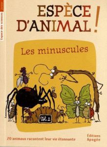 Espèce d'animal ! - Guillas Nicolas - Forté Annie - Augel William