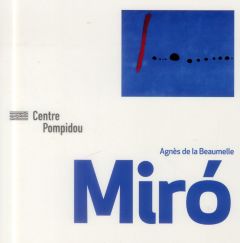 Miro - La Beaumelle Agnès de