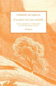 Une petite voie toute nouvelle - THERESE DE LISIEUX