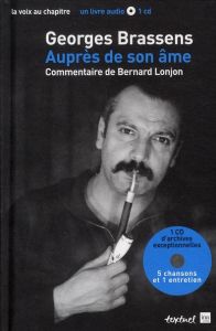 Georges Brassens, auprès de son âme. Avec 1 CD audio - Lonjon Bernard