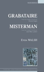 Grabataire. Suivi de Misterman - Walsh Enda - Hugon Vincent - Lanteri Jean-Marc