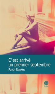 C'est arrivé un premier septembre - Rankov Pavol - Chasteau Michel