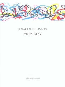 Free Jazz - Pinson Jean-Claude