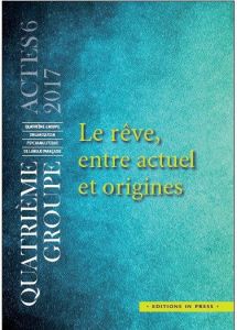 Le rêve, entre actuel et origines - Julliand Eric - Serverin Jean-Louis