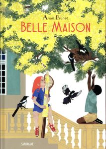 Belle maison - Brunet Anaïs