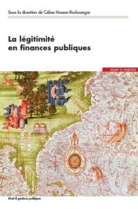 La légitimité en finances publiques - Husson-Rochcongar Céline