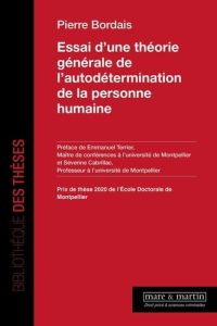 Essai d'une théorie générale de l'autodétermination de la personne humaine - Bordais Pierre - Terrier Emmanuel - Cabrillac Séve