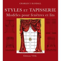 Tapisserie. Modèles pour fenêtres et lits - Randall Charles T - Beaupère Elisabeth