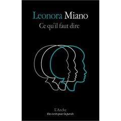 Ce qu'il faut dire - Miano Léonora