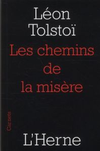 Les chemins de la misère - Tolstoï Léon - Kreise Bernard