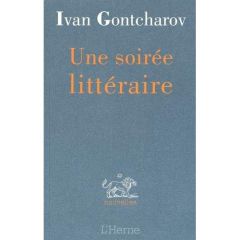 Une soirée littéraire - Gontcharov Ivan - Kreise Bernard