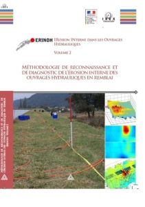 ERINOH Erosion INterne dans les Ouvrages Hydrauliques. Volume 2, Méthodologie de reconnaissance et d - COLLECTIF IREX