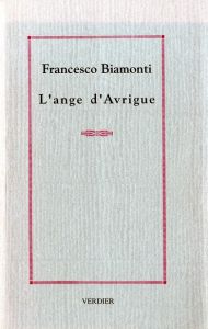 L'Ange d'Avrigue - Biamonti Francesco - Renard Philippe