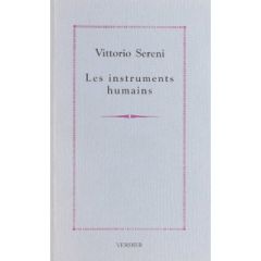 Les instruments humains. Précédé de Journal d'Algérie : poèmes - Sereni Vittorio - Renard Philippe - Simeone Bernar