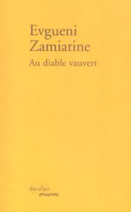 Au diable vauvert. Suivi de Alatyr - Zamiatine Evguéni - Godon Jean-Baptiste