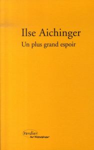 Un plus grand espoir - Aichinger Ilse - Müller Uta - Denjean Denis - Mass