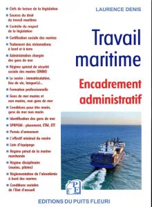 TRAVAIL MARITIME - ENCADREMENT ADMINISTRATIF - DENIS LAURENCE