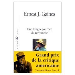 Une longue journée de novembre. suivi de Le ciel est gris - Gaines Ernest-J