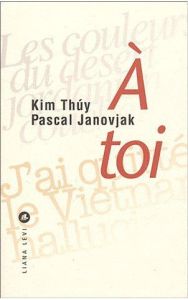 A toi - Thuy Kim - Janovjak Pascal