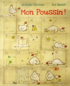 Mon poussin ! De l'oeuf au poussin - Elschner Géraldine - Tharlet Eve