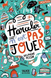 Harceler n'est pas jouer - Pessin Delphine - Bretin Marie