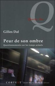 PEUR DE SON OMBRE - DAL GILLES