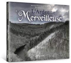 L'Ardenne Merveilleuse - Duvivier de Fortemps Jean-Luc - Stassen Benjamin