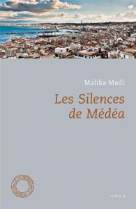 Les silences de Médéa - Madi Malika - Bergen Véronique