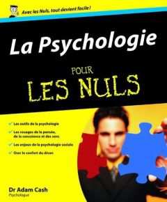 La psychologie pour les nuls - Cash Adam