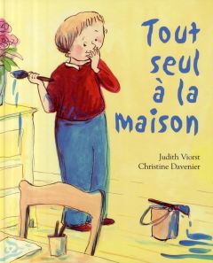 Tout seul à la maison - Viorst Judith - Davenier Christine - Duval Elisabe