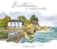 Bretagne aquarelles - Moireau Fabrice - Queffélec Yann