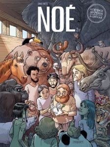 Le Voyage des pères 3e époque, Noé : Tome 2 - Ratte David - Ratte Mateo