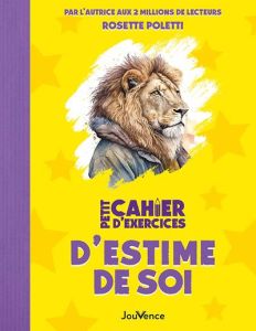 Petit cahier d'exercices d'estime de soi - Poletti Rosette