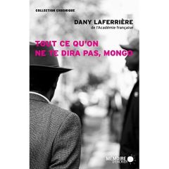 Tout ce qu'on ne te dira pas, Mongo - Laferrière Dany