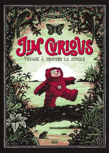 Jim Curious. Voyage à travers la jungle - Picard Matthias