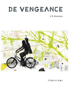 De vengeance - Kurtness J. D.