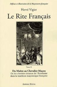 Le Rite français - Vigier Hervé