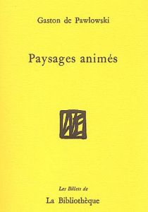 Paysages animés - Pawlowski Gaston de - Damade Jacques - Walbecq Eri