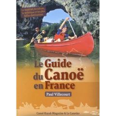 Le guide du canoë en France - Villecourt Paul