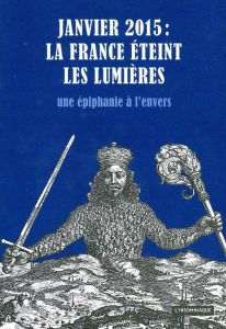 Janvier 2015 : la France éteint les Lumières. Une épiphanie à l'envers - Malt Jack