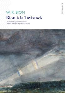 Bion à la Tavistock - Bion Wilfred R.