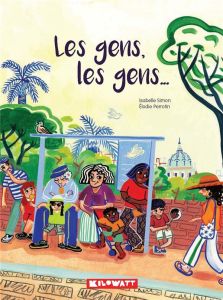 Les Gens, les gens... - Simon Isabelle - Perrotin Elodie