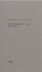 Le charmeur de rats - Tsvetaeva Marina