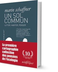 Un sol commun. Lutter, habiter, penser - Schaffner Marin - Kempf Hervé - Essemlali Lamya -