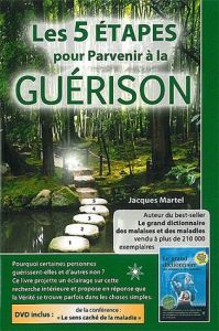 Les 5 étapes pour parvenir à la guérison - Martel Jacques