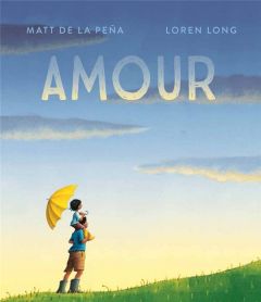 Amour - De La Pena Matt - Long Loren - Brière Paule