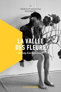 La vallée des fleurs - Korneliussen Niviaq - Jorgensen Inès