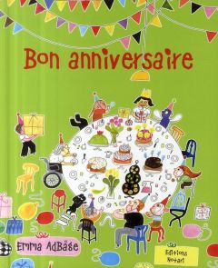 Bon anniversaire - Adbage Emma - Briens Sylvain